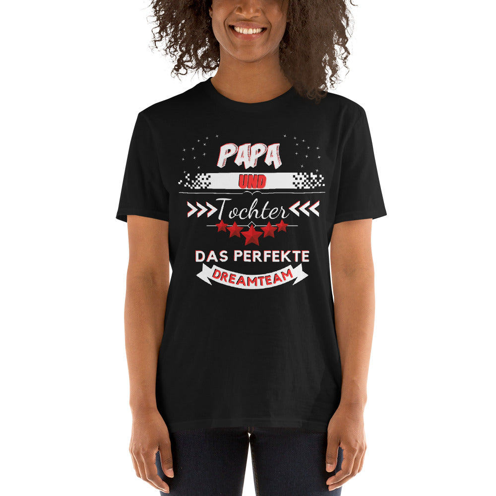 Papa und Tochter - Ein perfektes Dreamteam Unisex-T-Shirt - souverista
