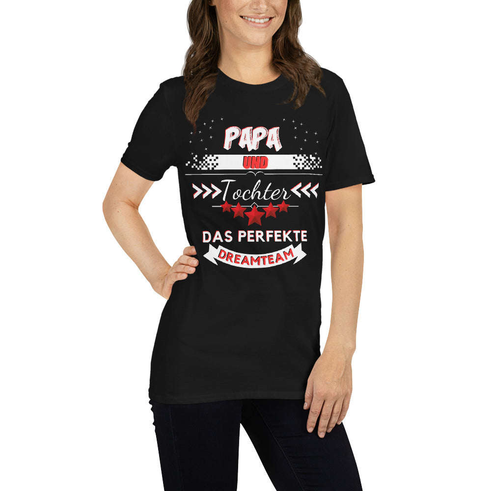 Papa und Tochter - Ein perfektes Dreamteam Unisex-T-Shirt - souverista