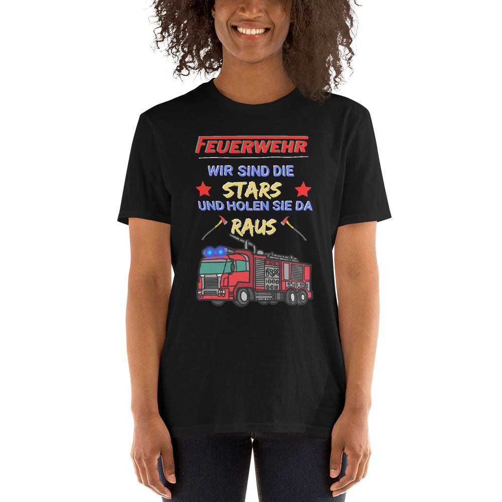 Feuerwehr - Wir sind die Stars und holen Sie da raus Unisex-T-Shirt - souverista