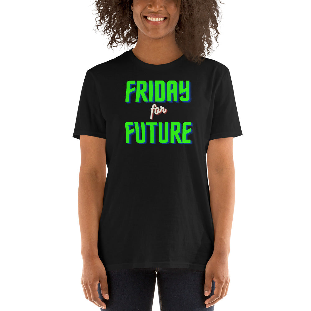 Friday for future Unisex-T-Shirt