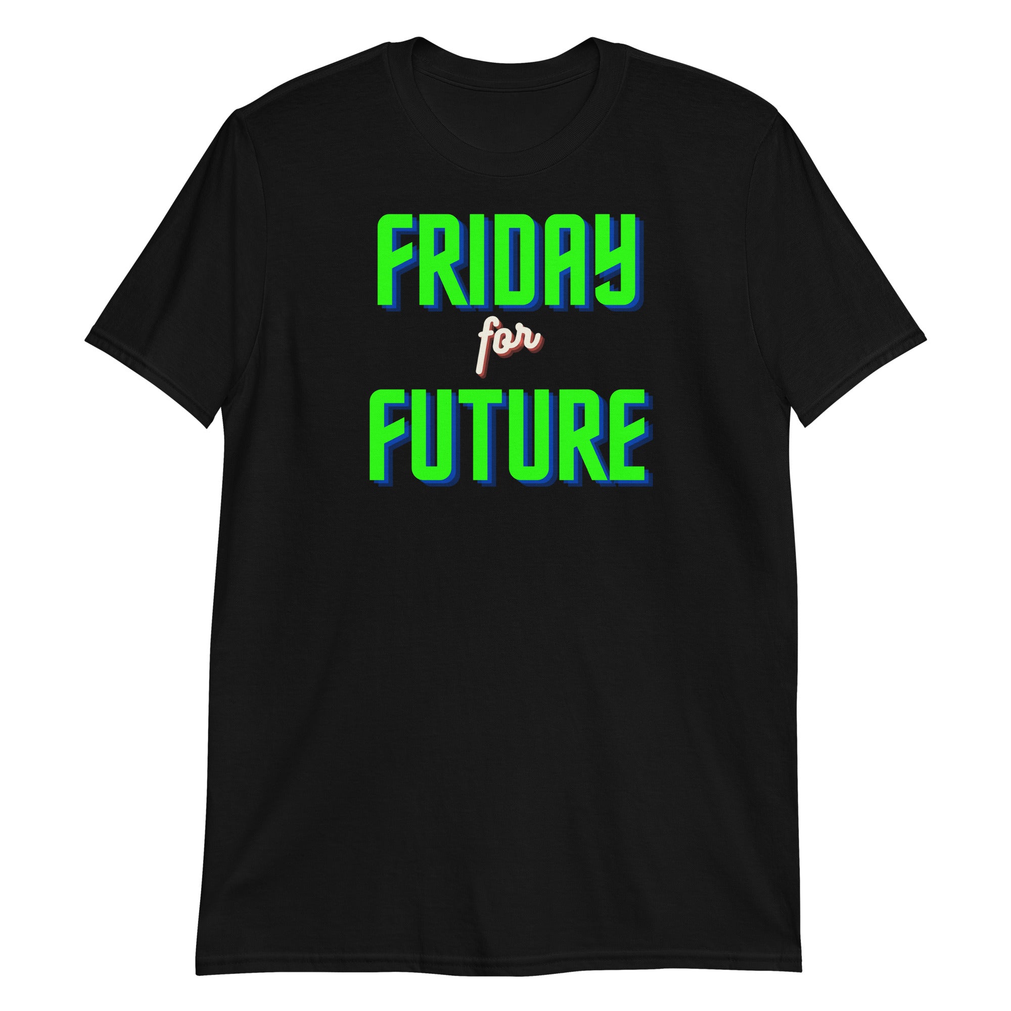 Friday for future Unisex-T-Shirt