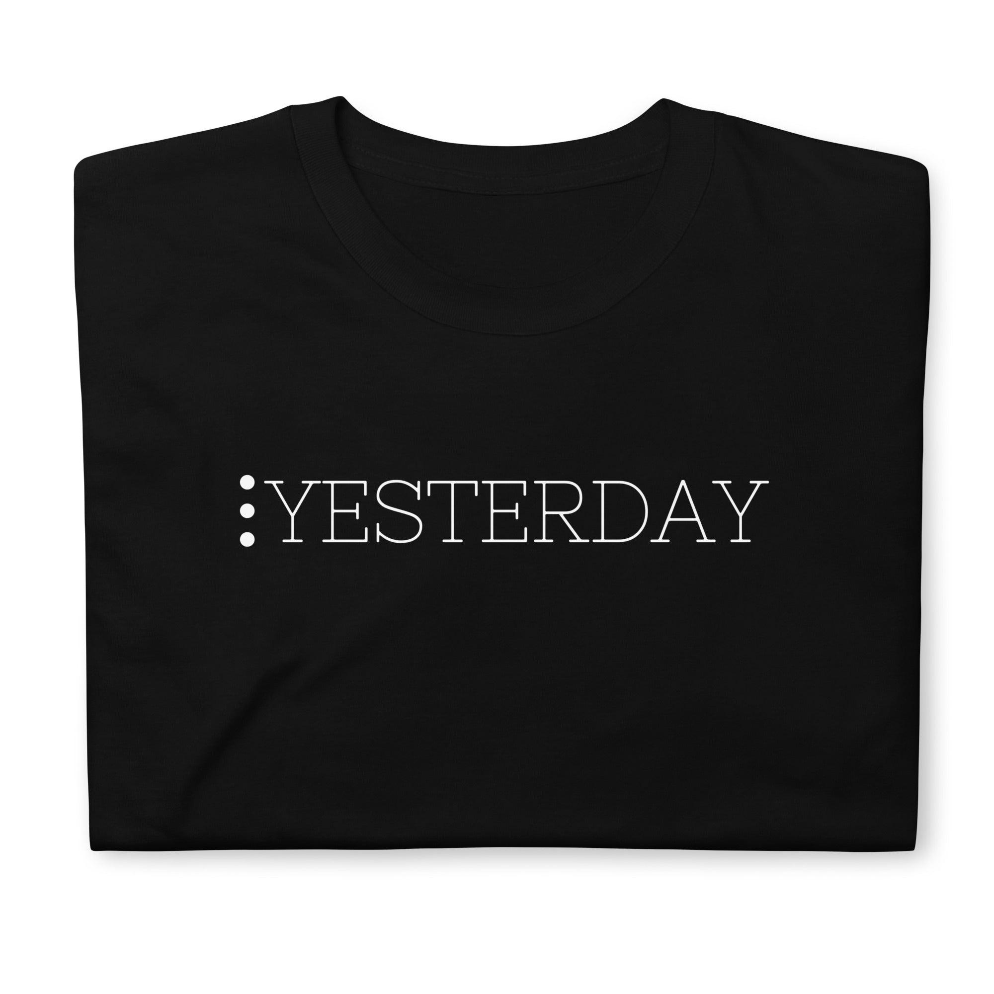 Yesterday Unisex-T-Shirt - souverista