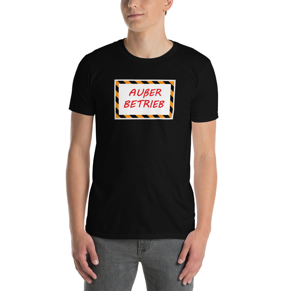 Ausser Betrieb Unisex-T-Shirt - souverista