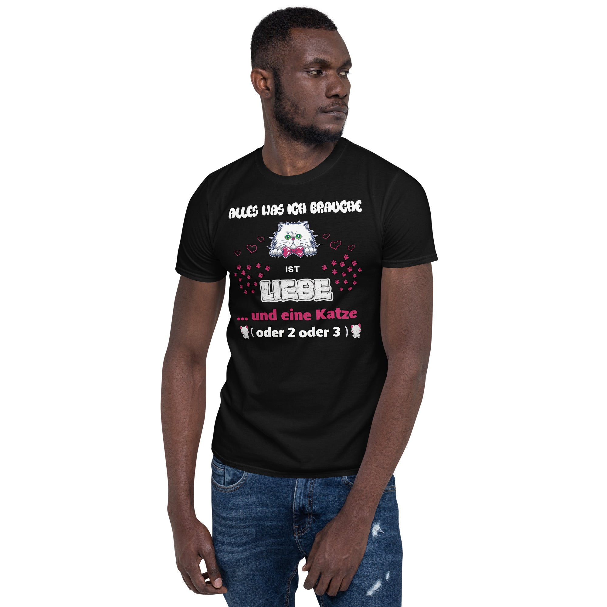 Brauche eine Katze Unisex-T-Shirt