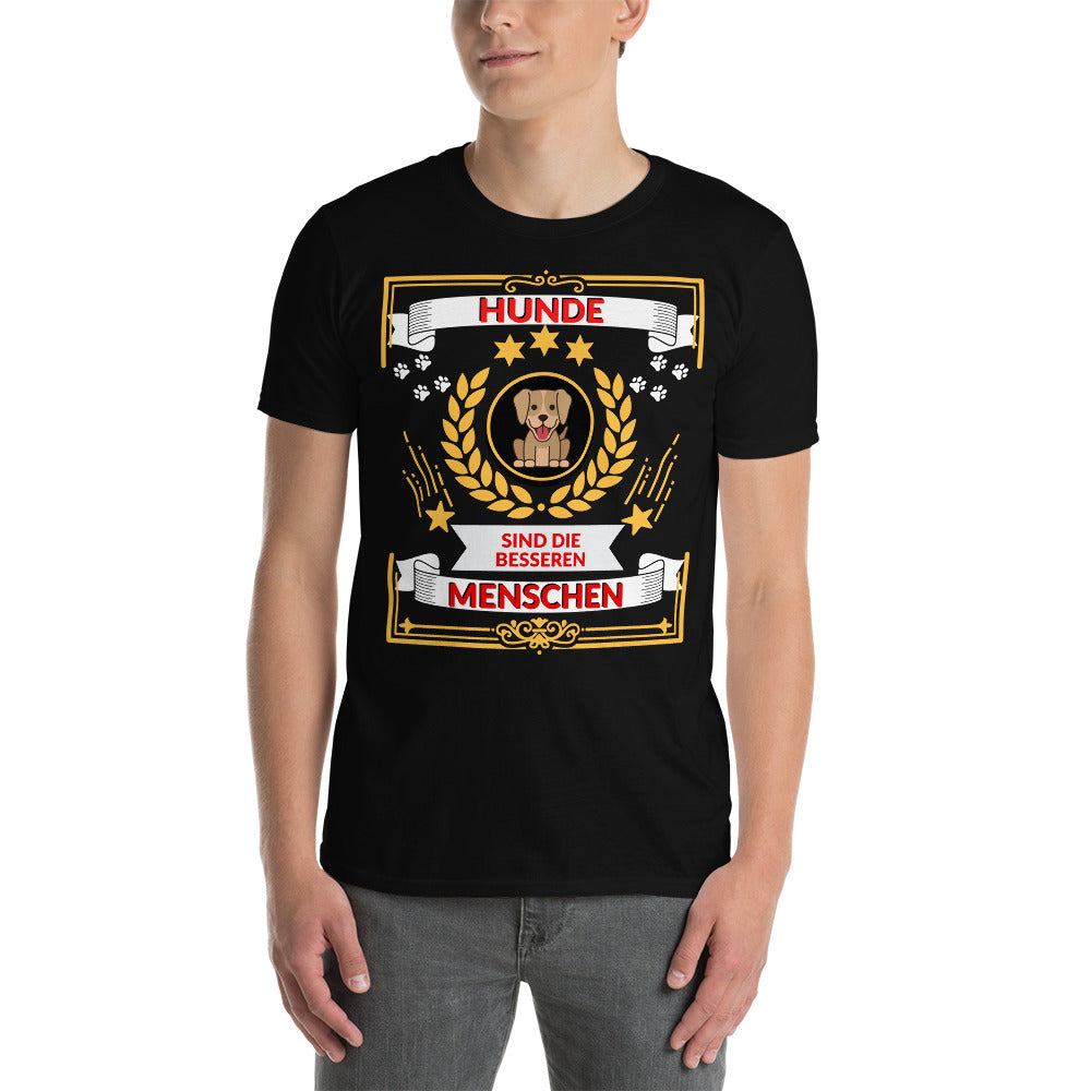 Hunde sind bessere Menschen T-Shirt