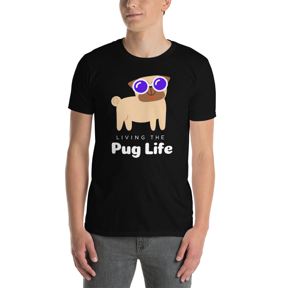 Pug life Unisex-T-Shirt