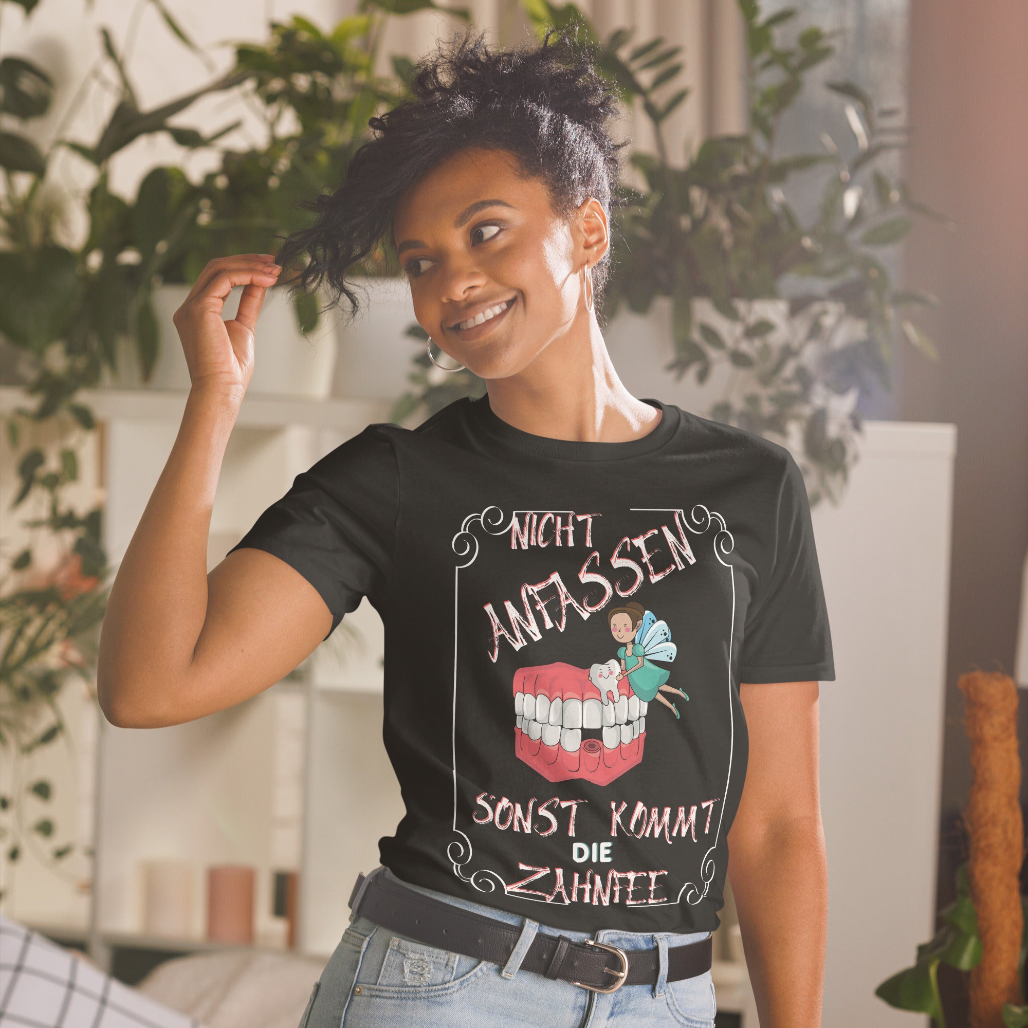 Nicht anfassen, sonst kommt die Zahnfee Unisex-T-Shirt