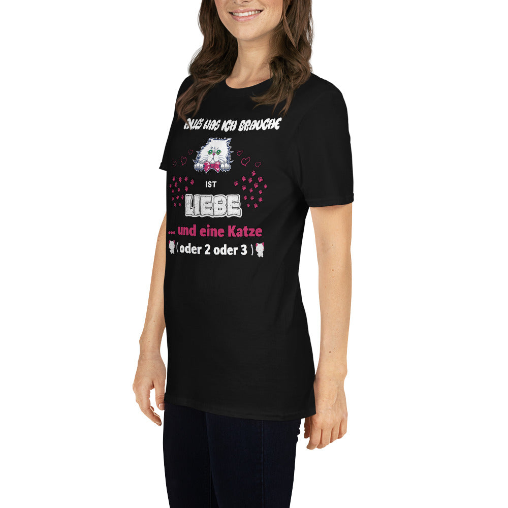 Brauche eine Katze Unisex-T-Shirt
