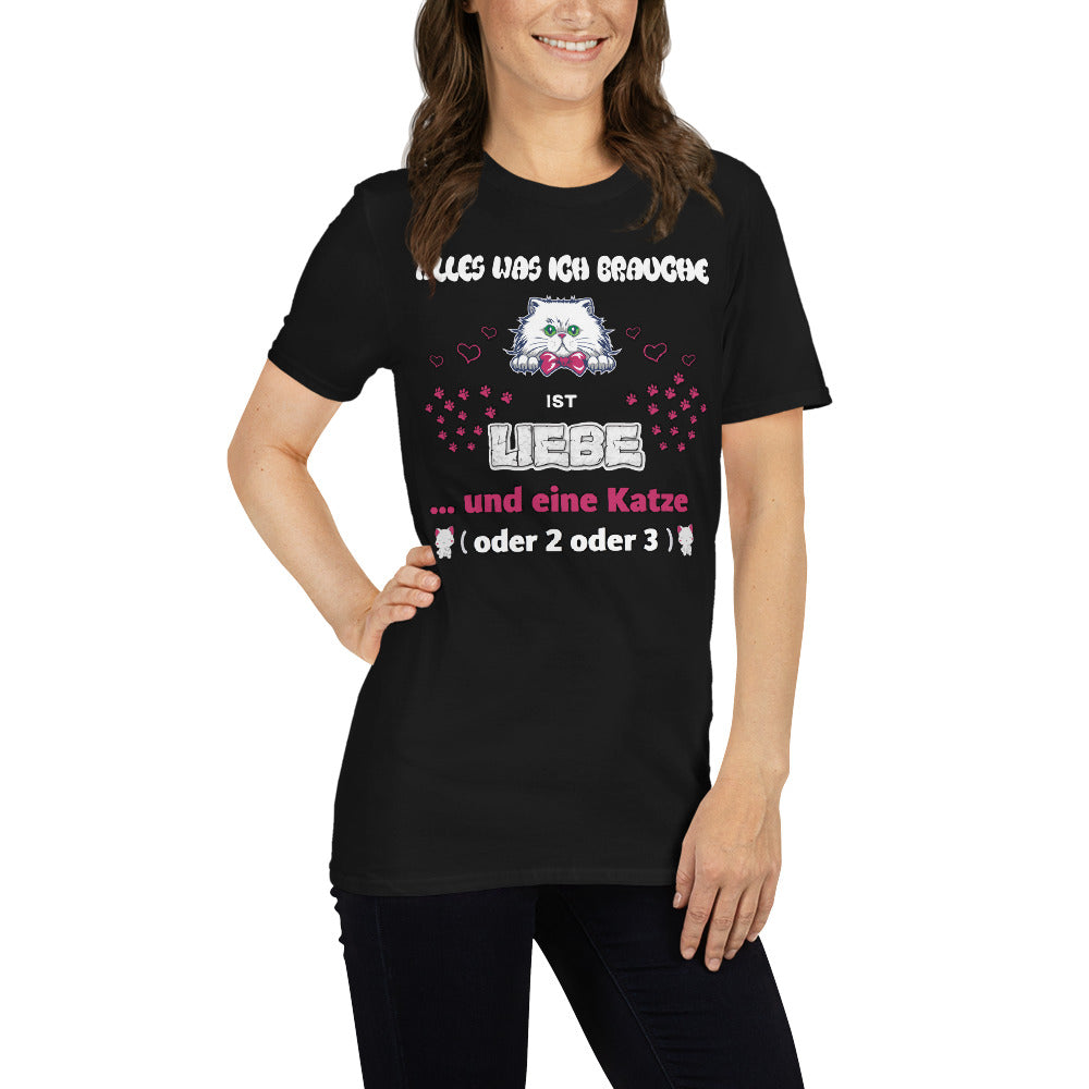 Brauche eine Katze Unisex-T-Shirt