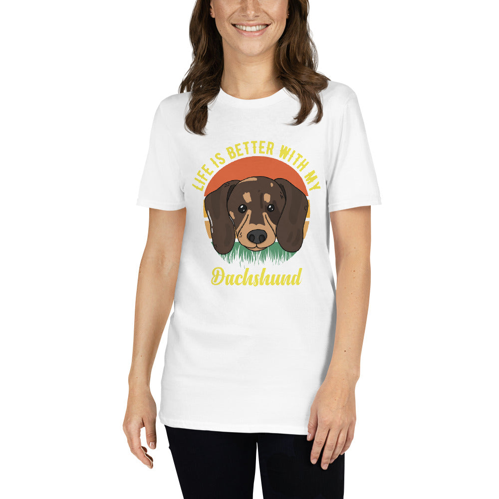 Life is better with dachshund Unisex-T-Shirt