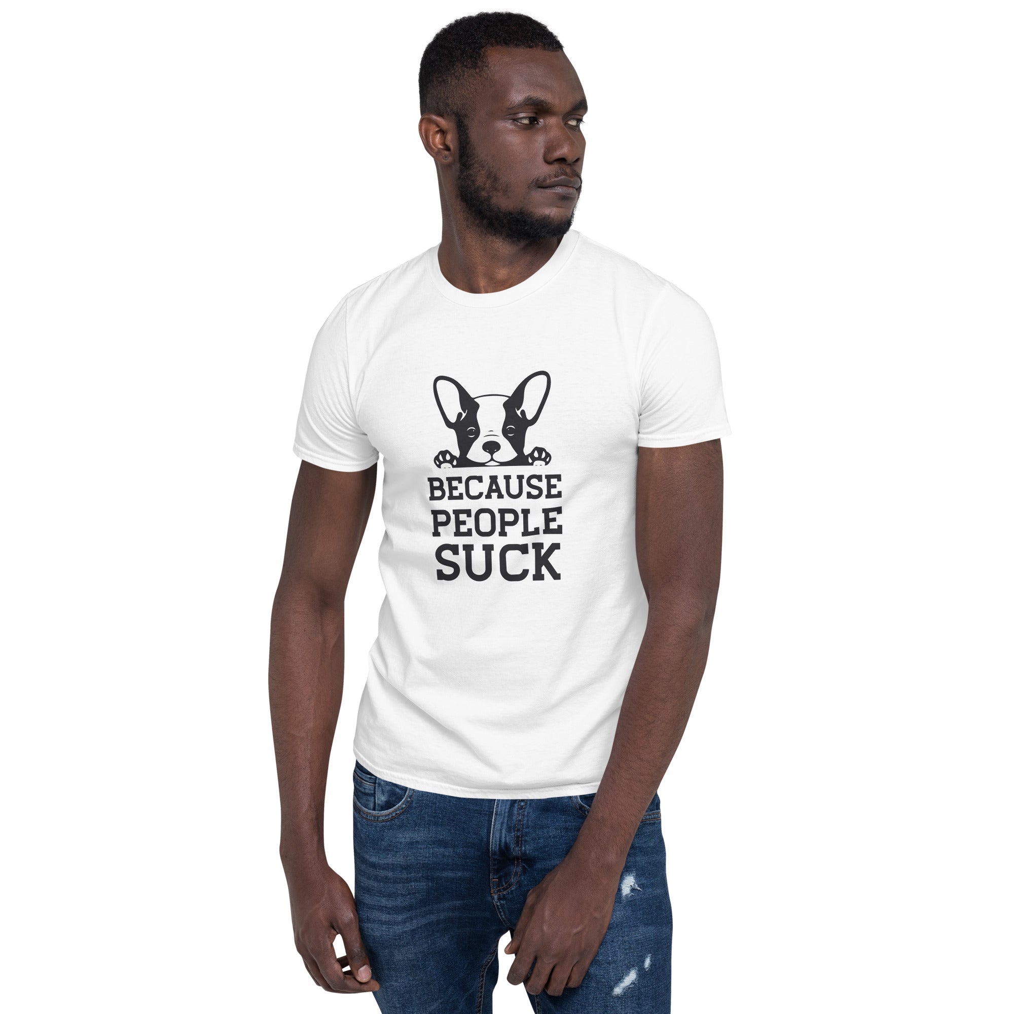 Because people sucks Unisex-T-Shirt