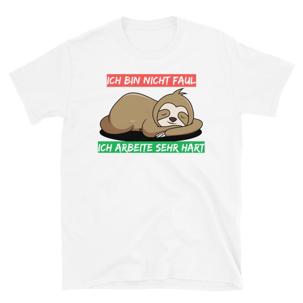 Ich bin nicht faul Unisex-T-Shirt