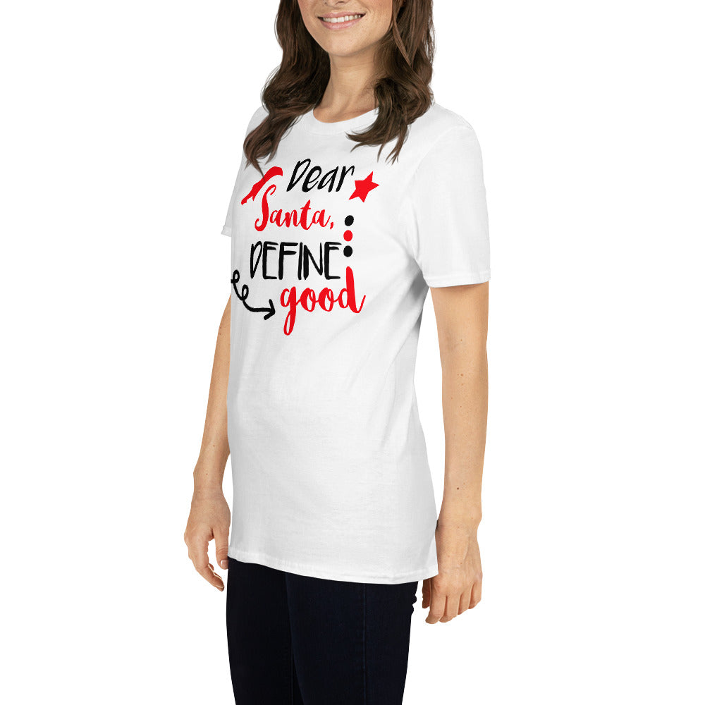 Dear santa Unisex-T-Shirt