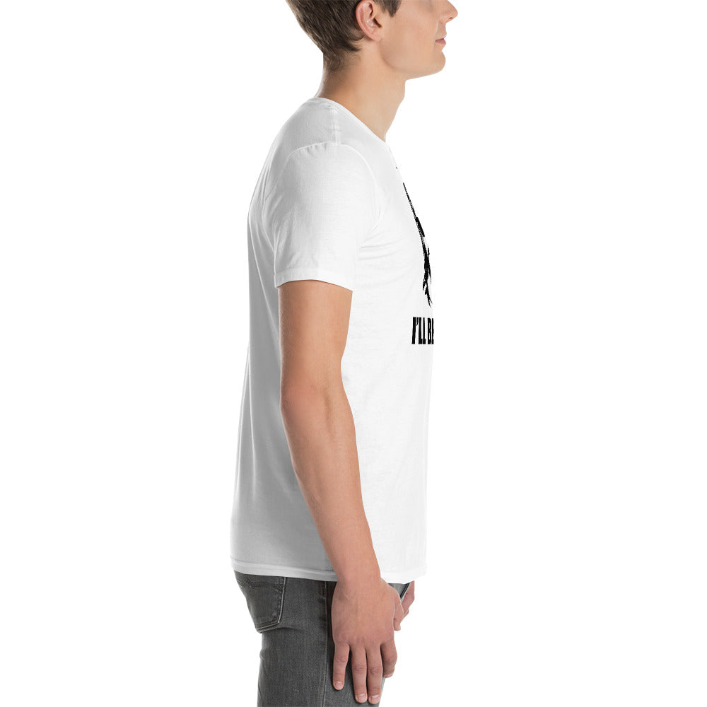I´l be back Kurzärmeliges Unisex-T-Shirt