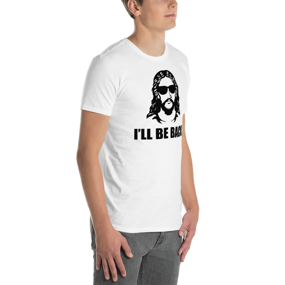 I´l be back Kurzärmeliges Unisex-T-Shirt
