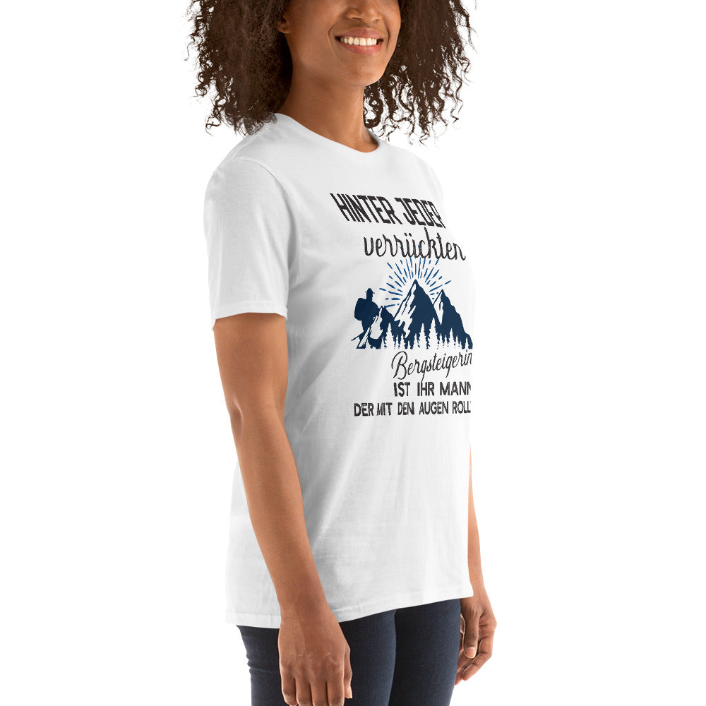 Verrückte Bergsteigerin Unisex-T-Shirt - souverista