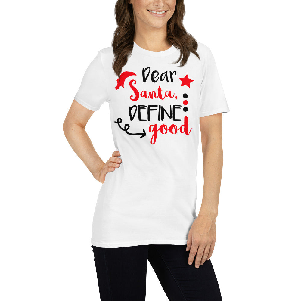 Dear santa Unisex-T-Shirt
