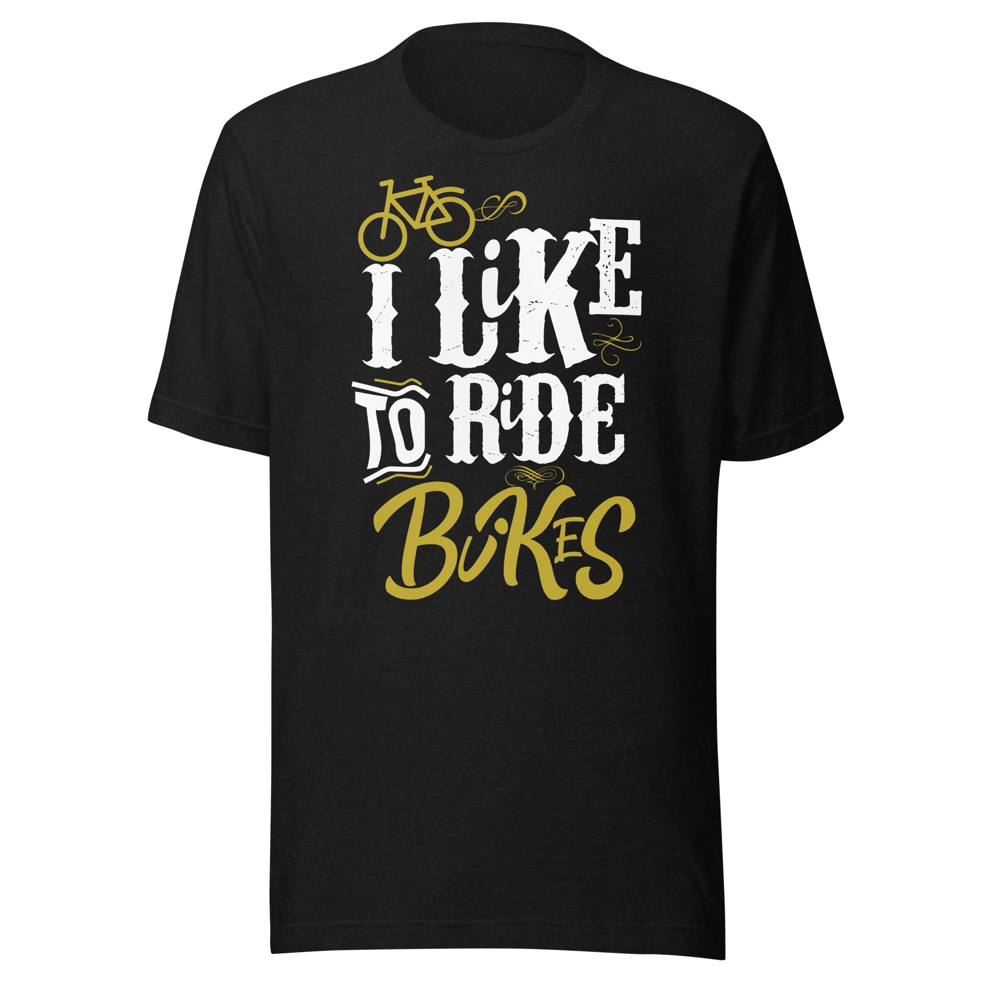 I like to ride bikes Unisex-T-Shirt - souverista