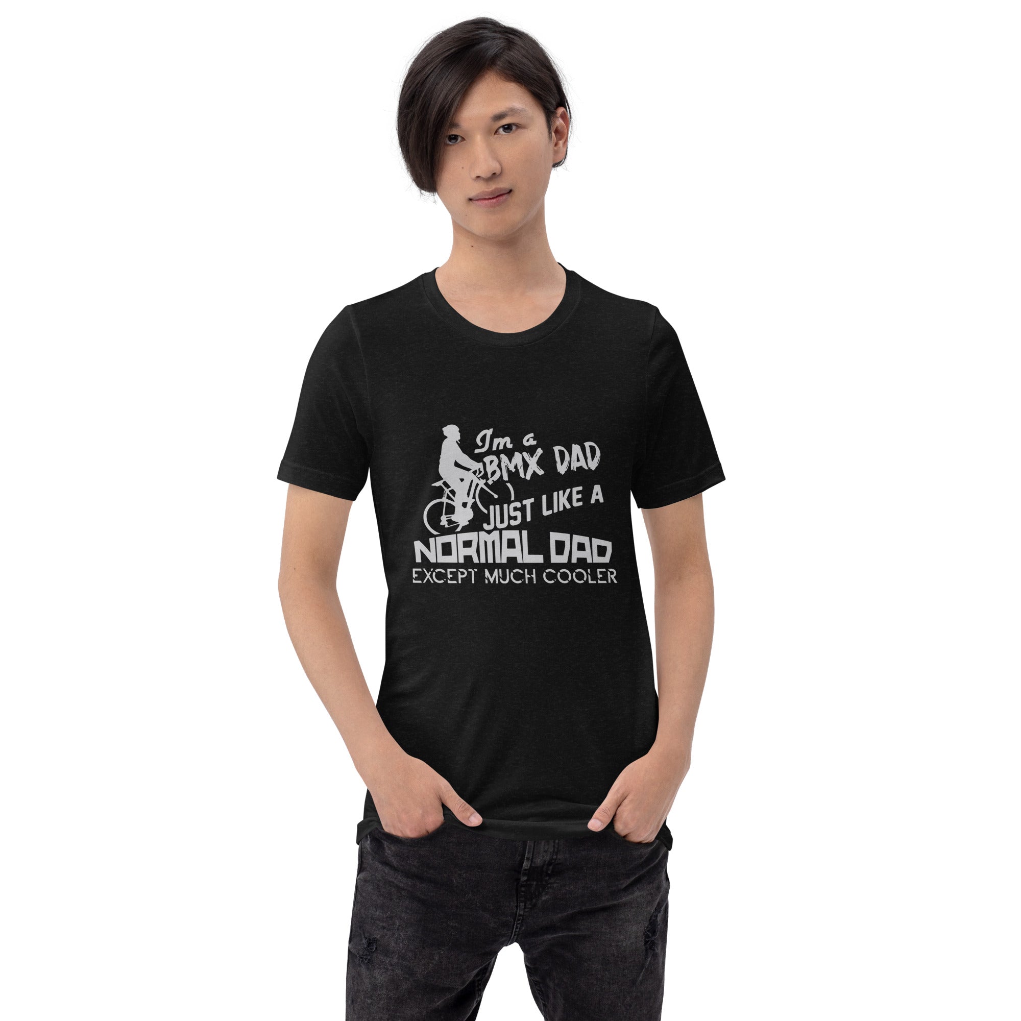 I´am a bmx dad Unisex-T-Shirt