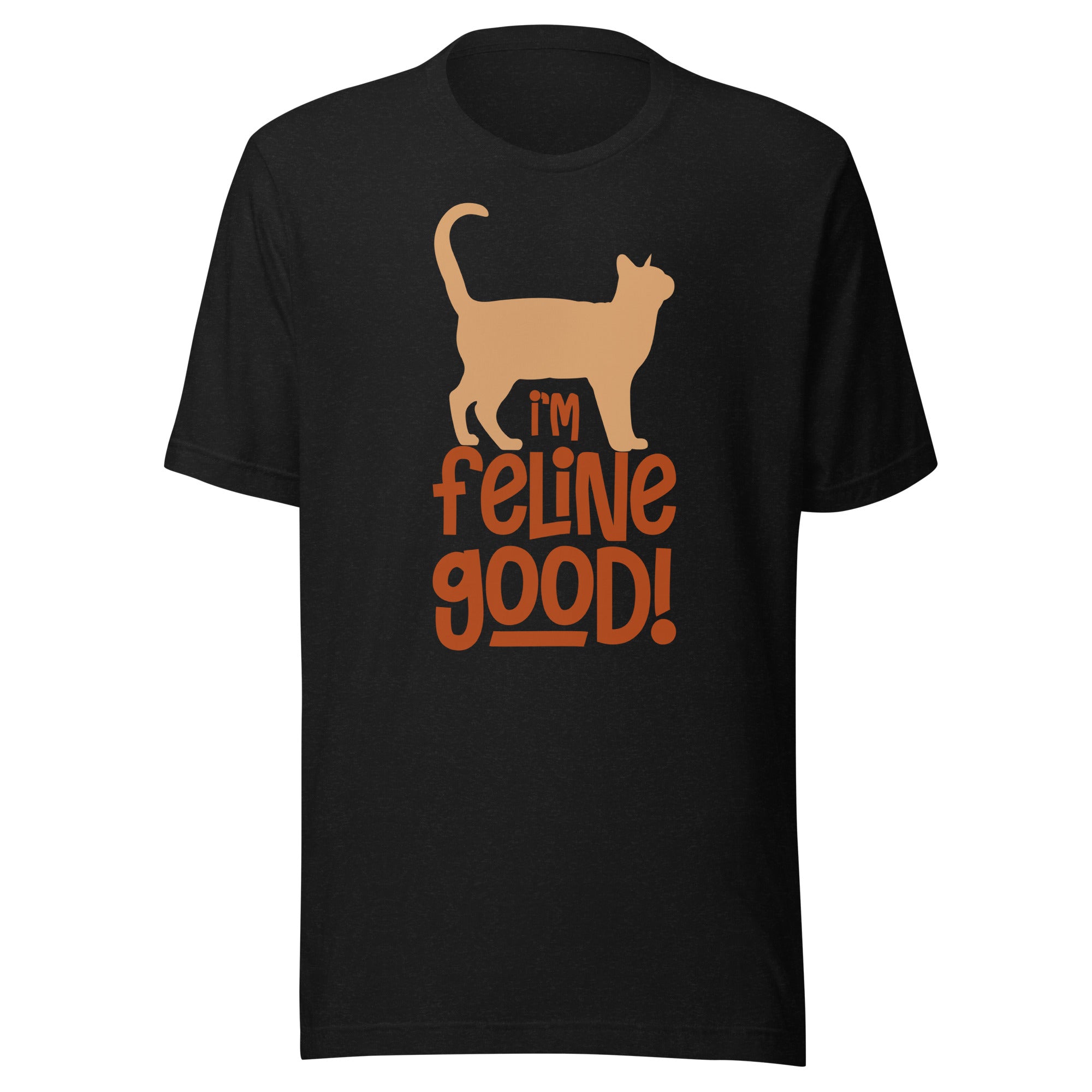 I´am feline good Unisex-T-Shirt - souverista