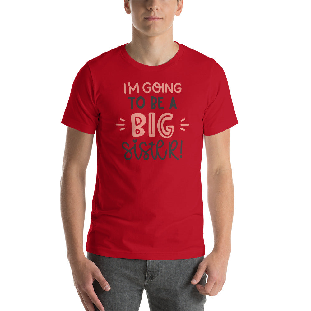 Ich werde eine große Schwester Unisex-T-Shirt
