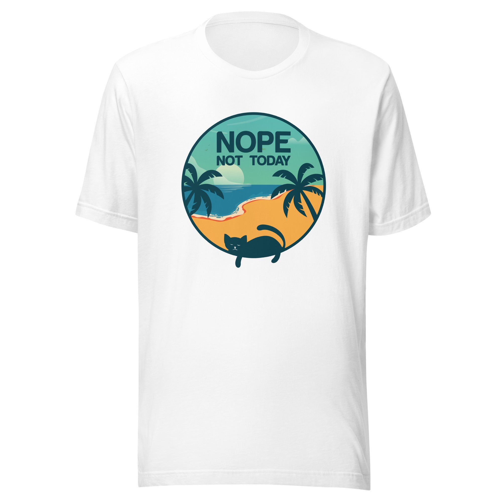 Nope not today Unisex-T-Shirt
