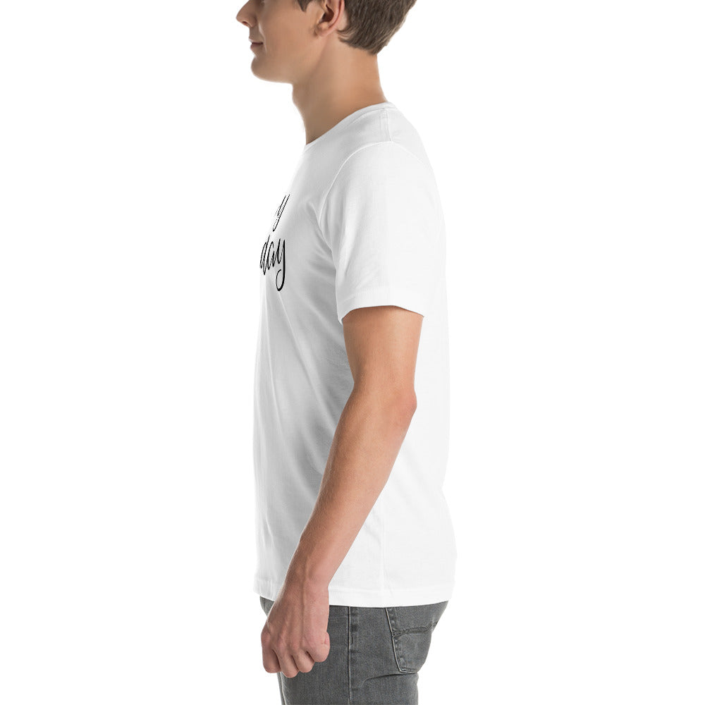 Happy birthday Unisex-T-Shirt
