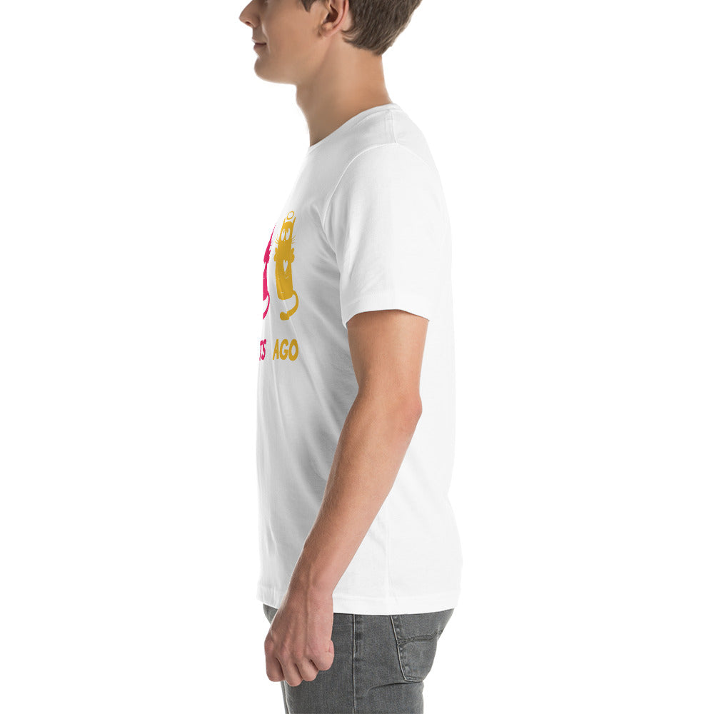 Three cats ago Unisex-T-Shirt