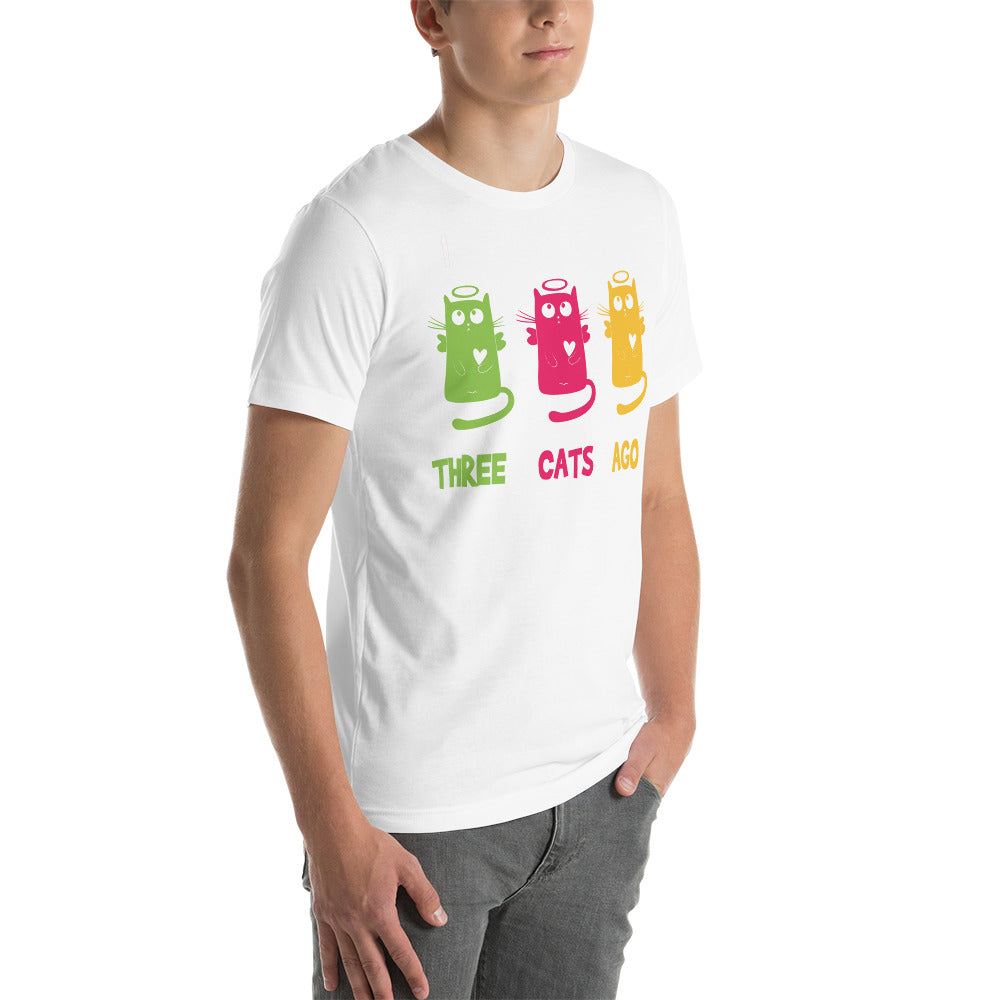 Three cats ago Unisex-T-Shirt
